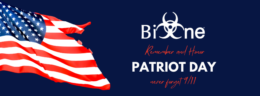 Bio-One Patriot Day September 11 Bio-One Patriot Day September 11